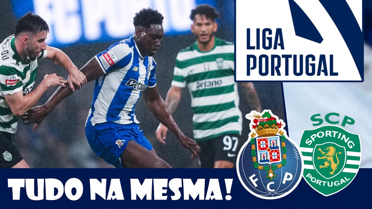 FC Porto vs Sporting CP! - Análise e Notas - 21ª Jornada - Liga Portugal 2025/2026