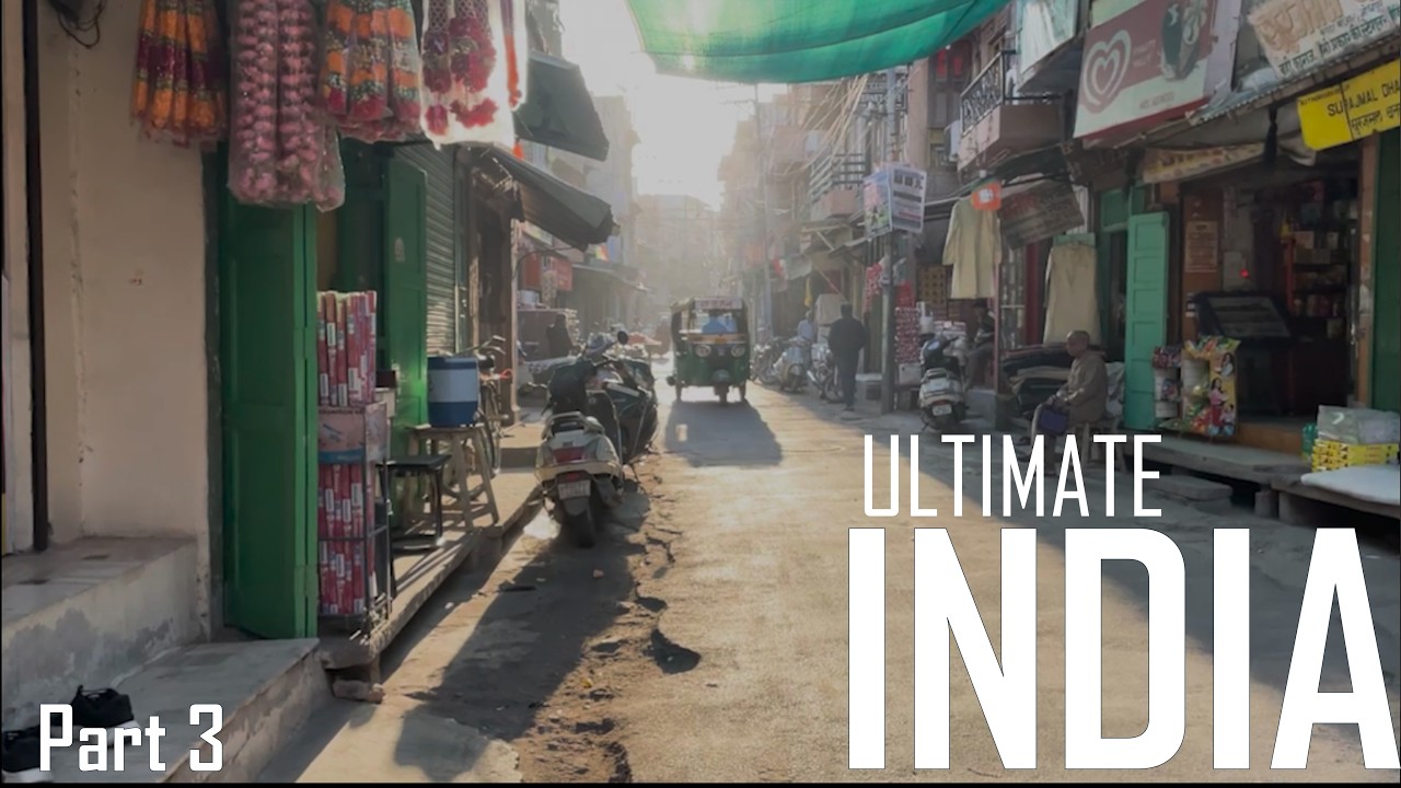 Ultimate India Adventure - Part 3