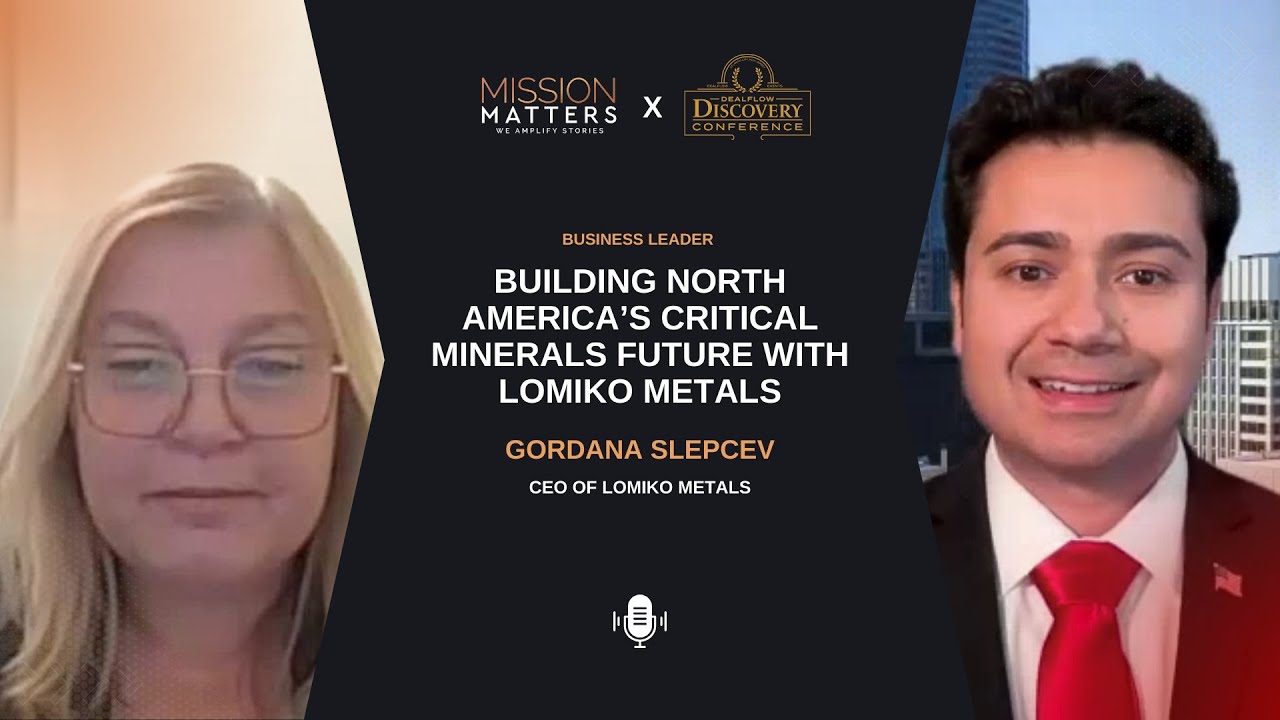 Building North America’s Critical Minerals Future with Lomiko Metals