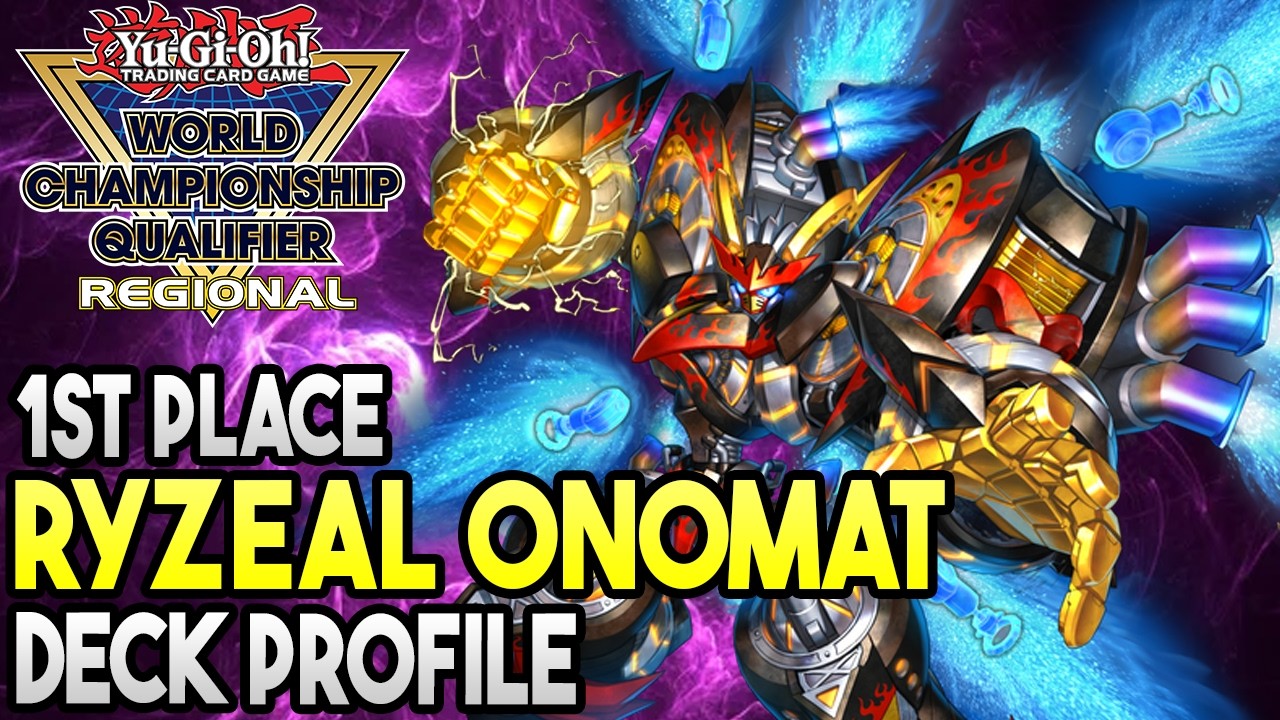 YU-GI-OH! REGIONALS 1ST PLACE RYZEAL ONOMAT DECK PROFILE FT BRAD M | BPRO 2026