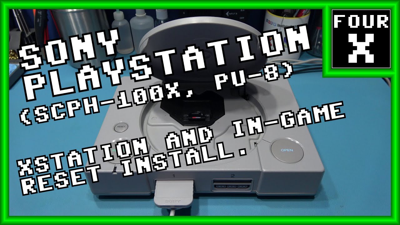 Sony PlayStation - xStation and In-Game Reset (IGR) Install (SCPH-100X, PU-8)
