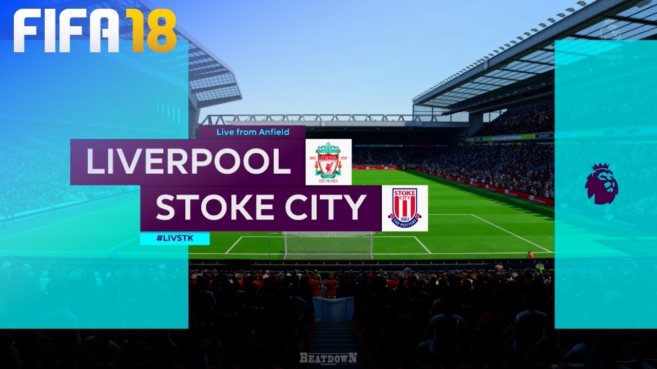 FIFA 18 - Liverpool vs. Stoke City @ Anfield