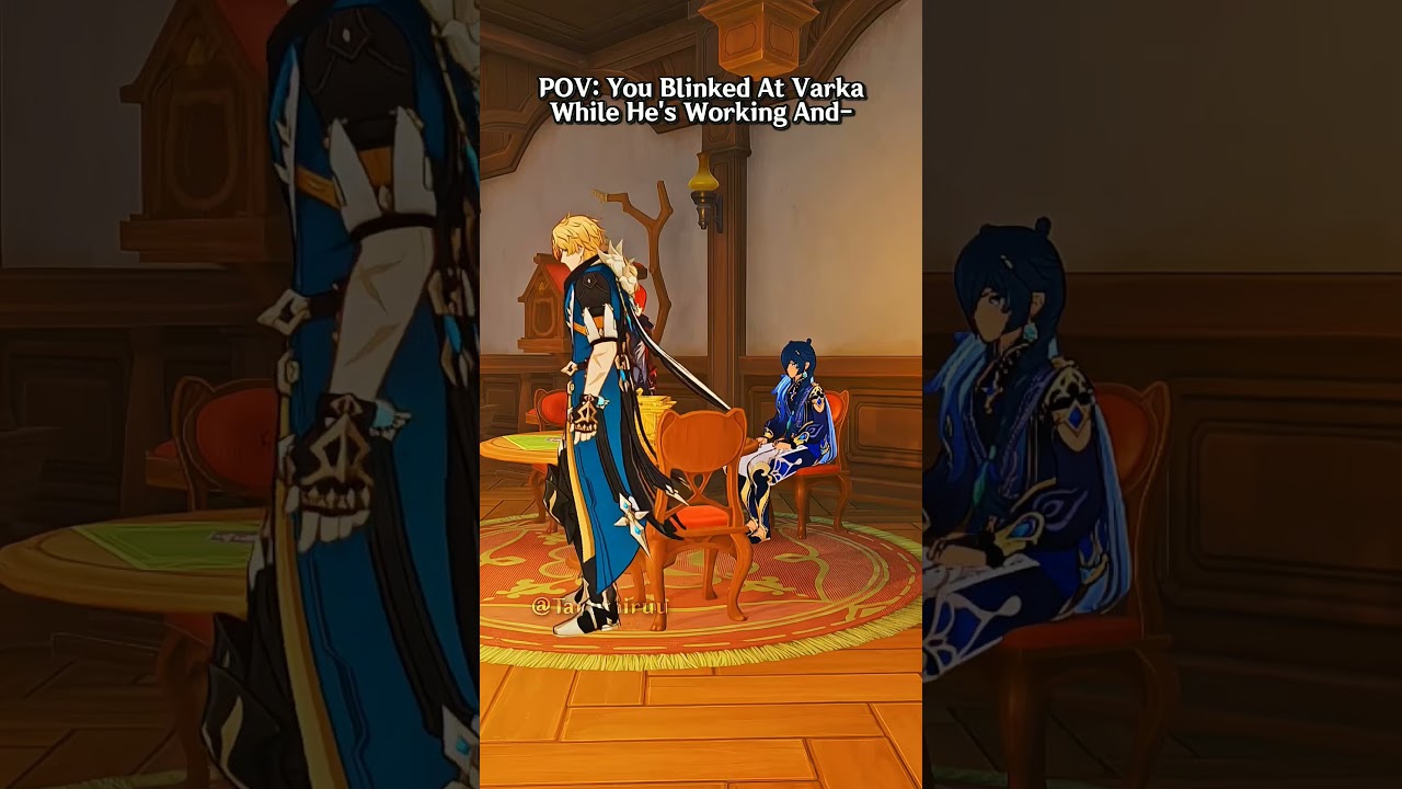 When You Blink at Varka While He's Working