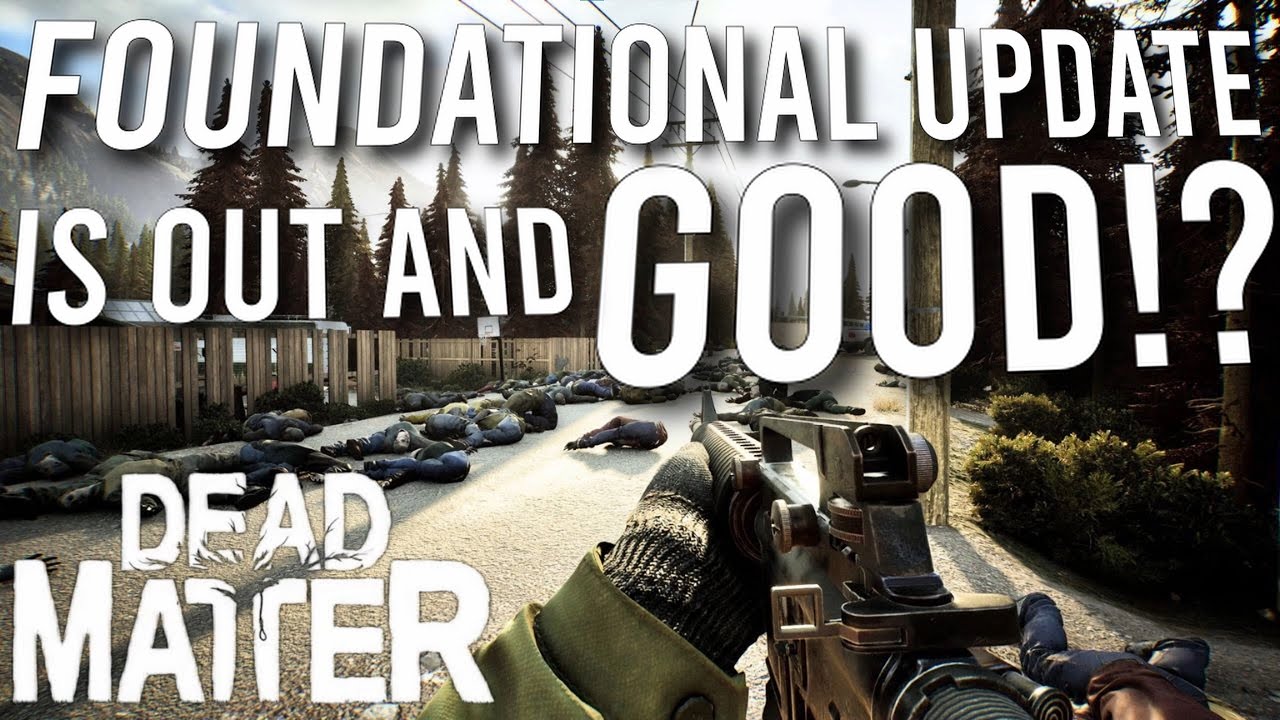 My Honest Thoughts On The Foundation Update For Dead Matter