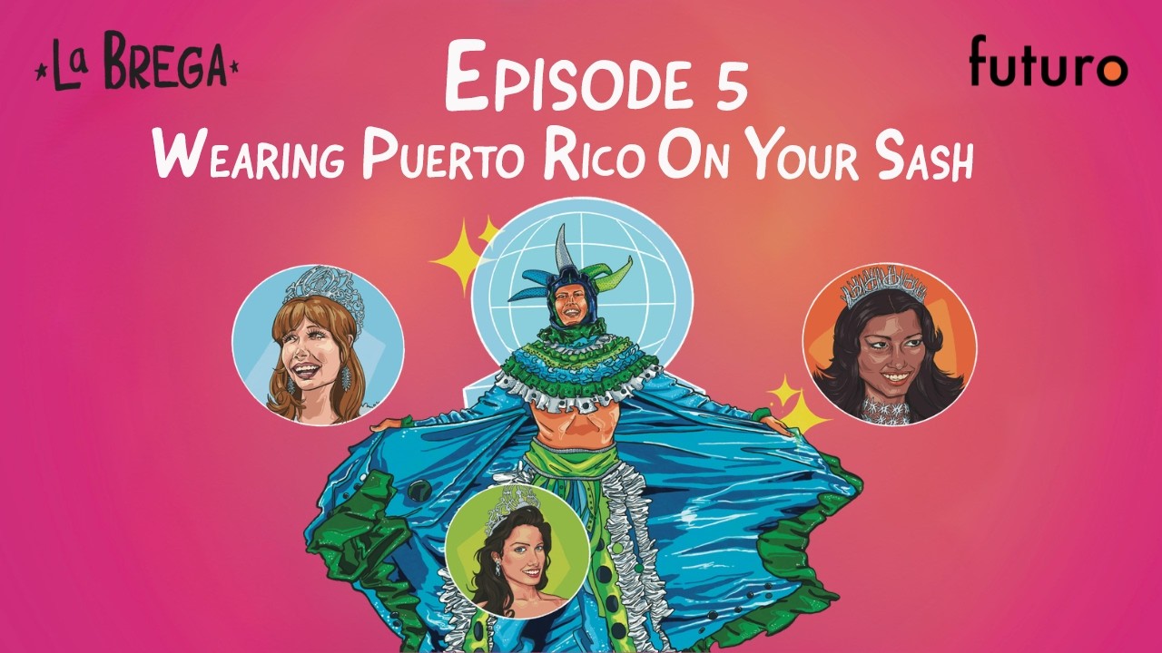 La Brega: Campeones | Episode 5 | Wearing Puerto Rico on Your Sash