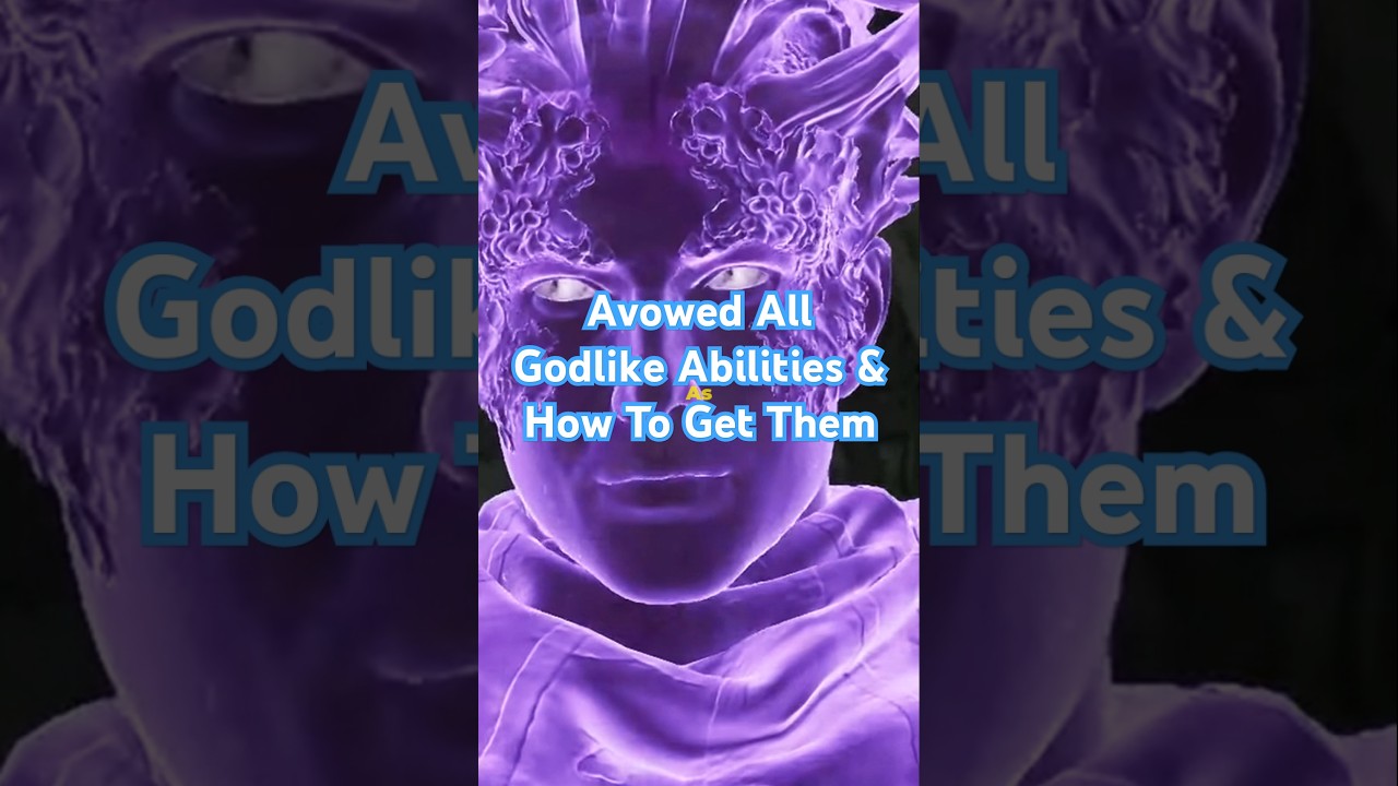 Avowed All Godlike Abilities & How To Get Them #avowed #avowedguide #avowedgodlikeabilities