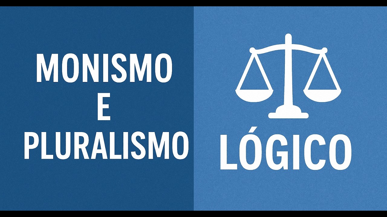 MONISMO E PLURALISMO LÓGICO