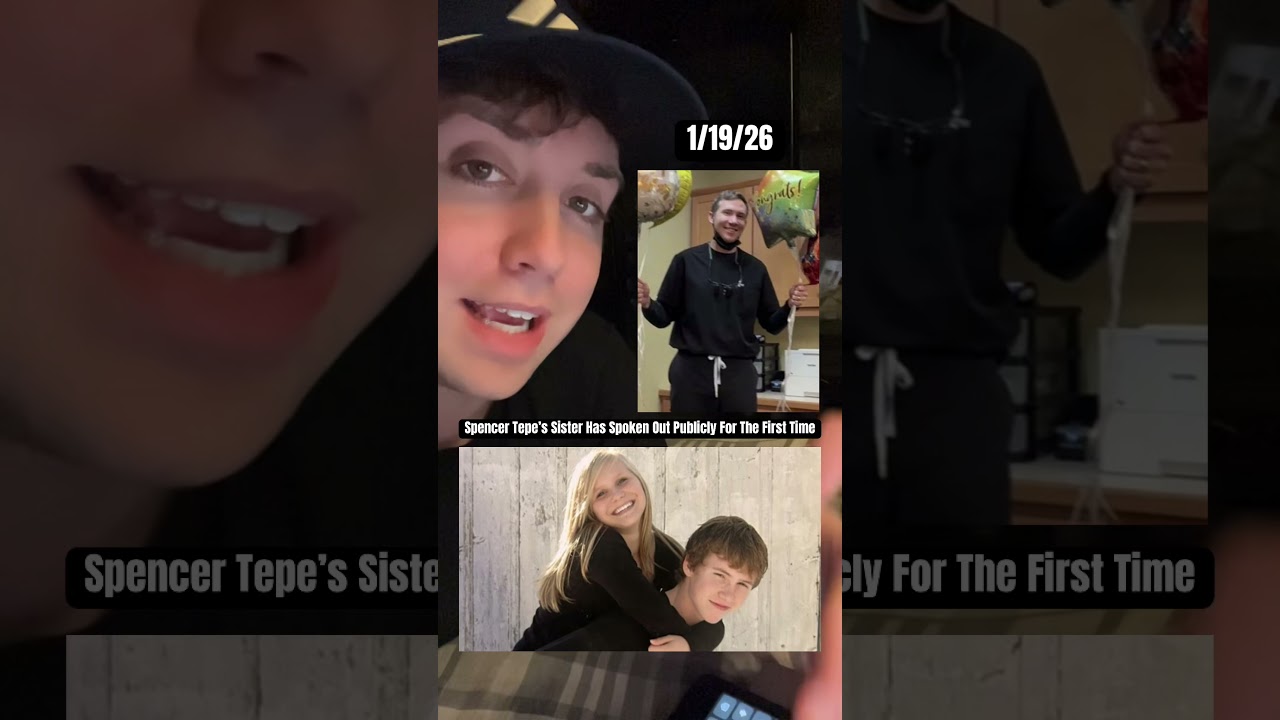 SPENCER TEPE&rsquo;S SISTER SPEAKS OUT PUBLICLY FOR THE FIRST TIME