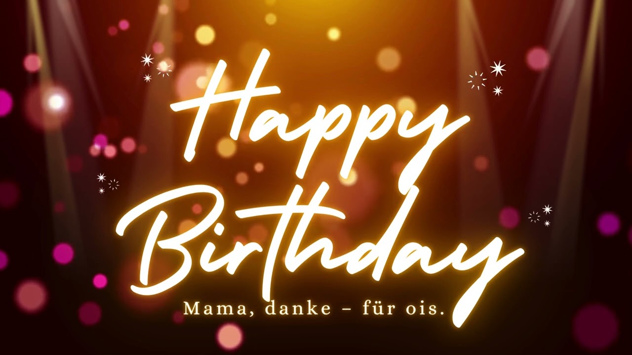 Zum 75er: A Happy Birthday Lied für die liabste Mama vom ganzen Bayernland