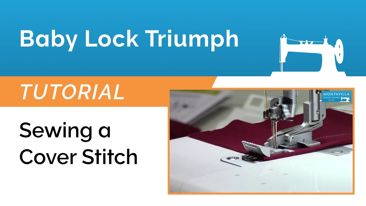 Baby Lock Triumph Tutorial - Sewing a Cover Stitch