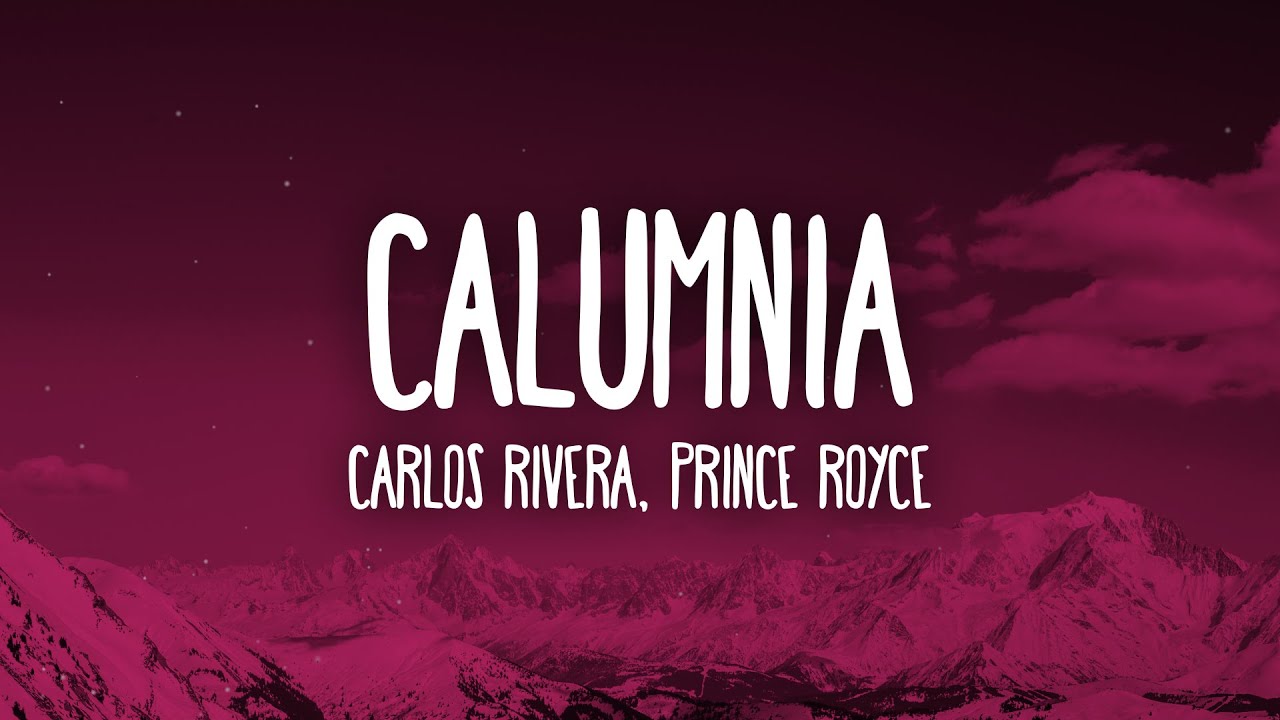 Carlos Rivera, Prince Royce - Calumnia (Letra/Lyrics)