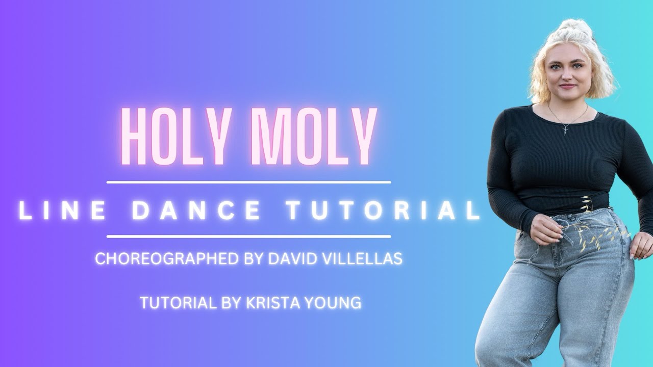 HOLY MOLY Line Dance Tutorial