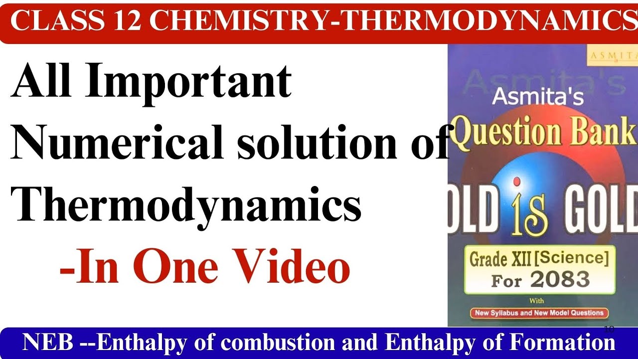 Class 12-Chemistry || Thermodynamics | Most Important Numerical Question Solution | NEB Old is gold