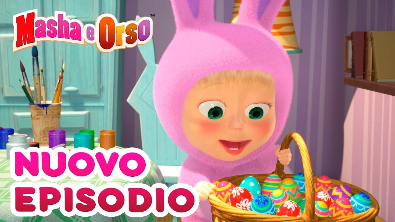 Masha e Orso - 🌸  Nuovo episodio 🐰 Pasqua con Masha 🥚