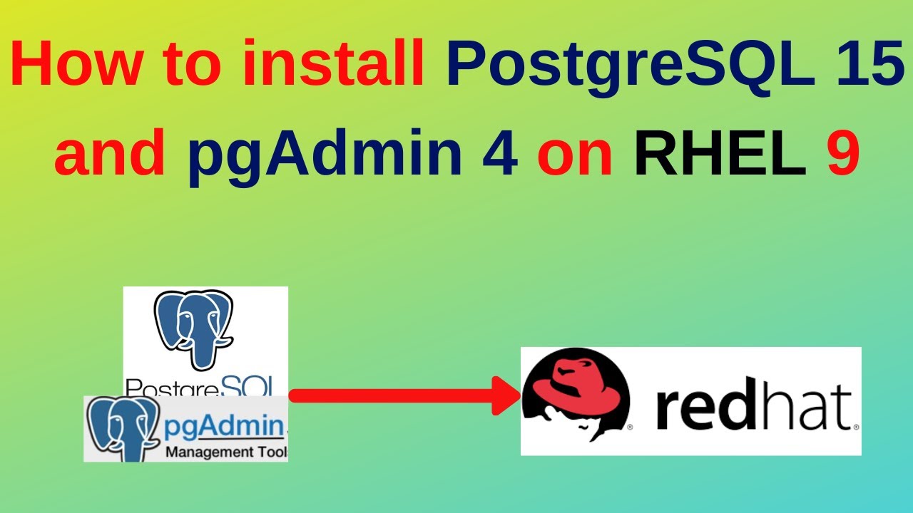 76. Администратор баз данных PostgreSQL: Как установить PostgreSQL 15 и pgAdmin на RHEL 9