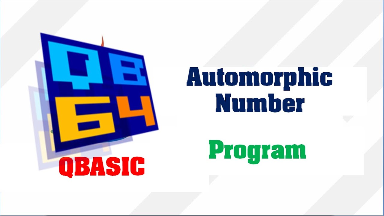 Automorphic Number or Not in QBasic || MakeEasy