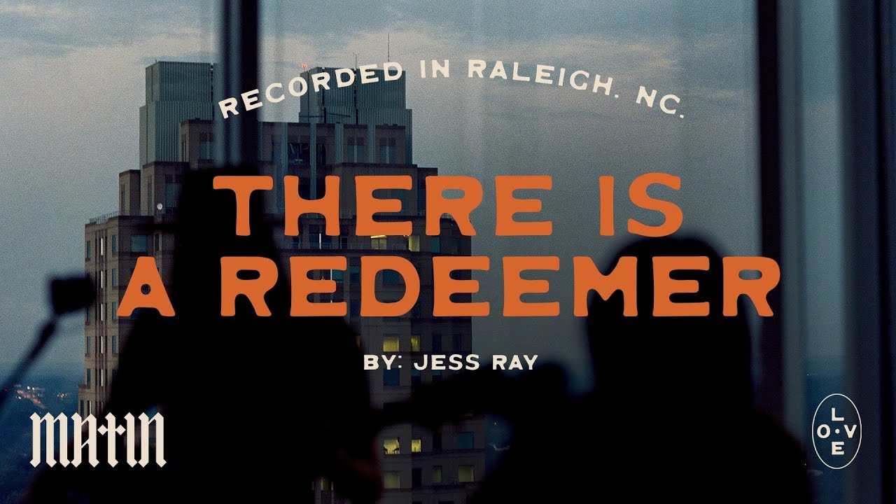 Jess Ray: There Is A Redeemer [MATIN]