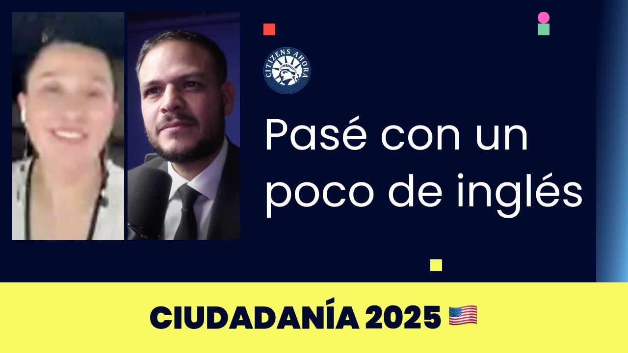 Pase con poco ingles - Ciudadanía americana 2025