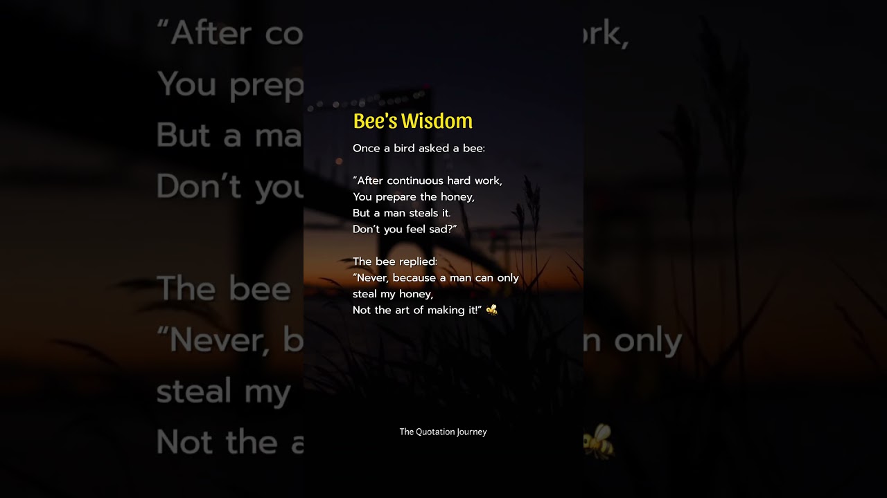 Bee's Wisdom 🐝💡 | Hard Work Can&rsquo;t Be Stolen#LifeLesson #HardWorkPaysOff #StayMotivated