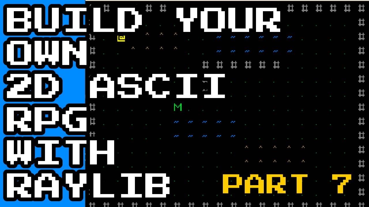 Your Own 2D ASCII RPG With Raylib | PART 7 | Camera Follow Player