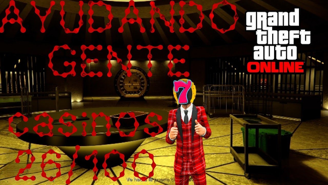Ayudando gente CASINOS 26/100