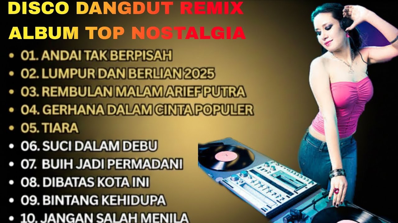 NO IKLAN | REMIX DISCO DANGDUT POP NOSTALGIA TERPOPULER 2025 | ALBUM SPESIAL LAGU KENANGAN