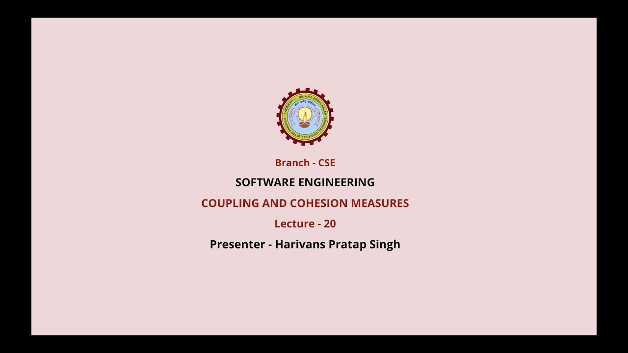 Software Engineering | Coupling and Cohesion Measures| AKTU Digital Education
