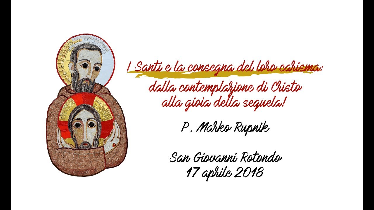 I santi e la consegna del loro carisma: dalla contemplazione di Cristo alla gioia della sequela