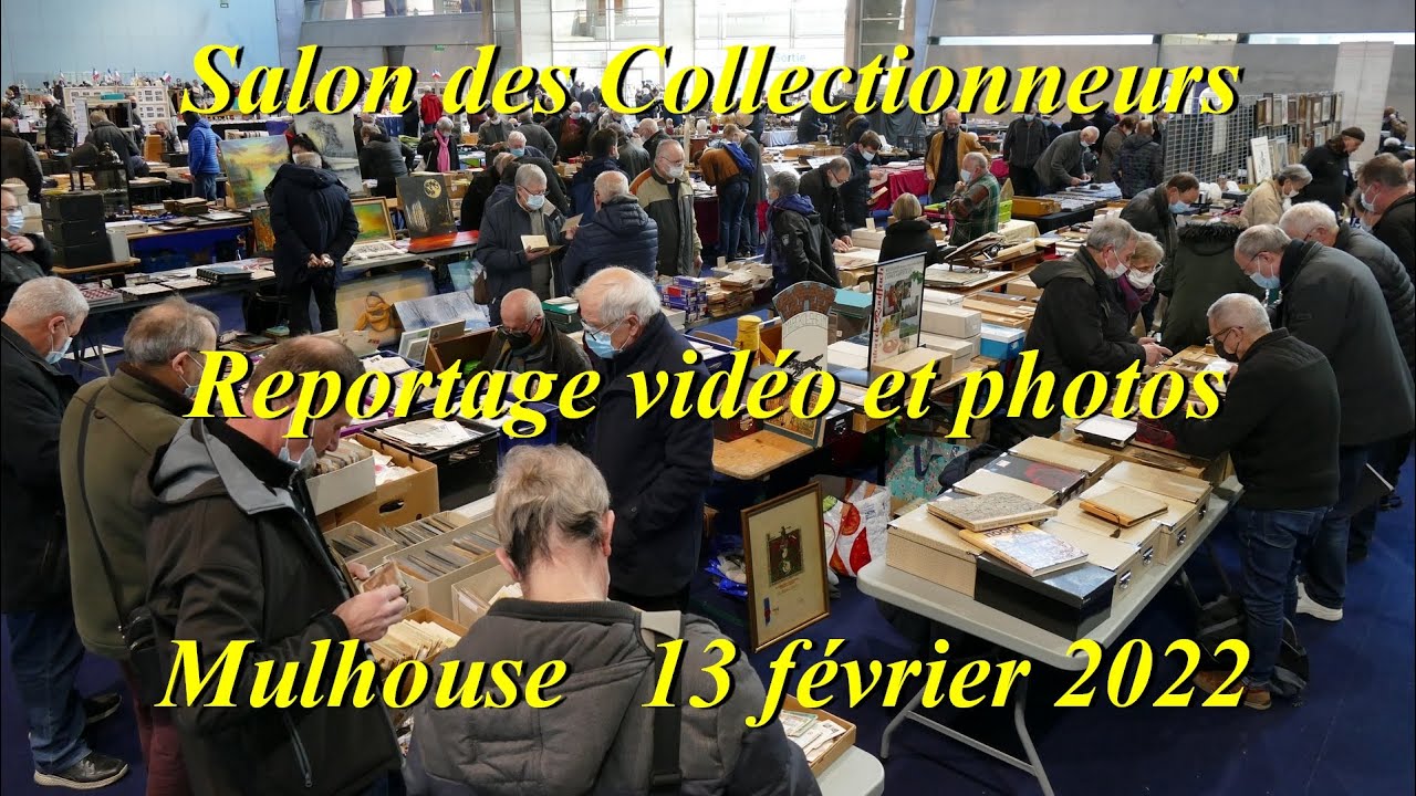 Salon des collectionneurs &agrave; Mulhouse. F&eacute;vrier 2022.