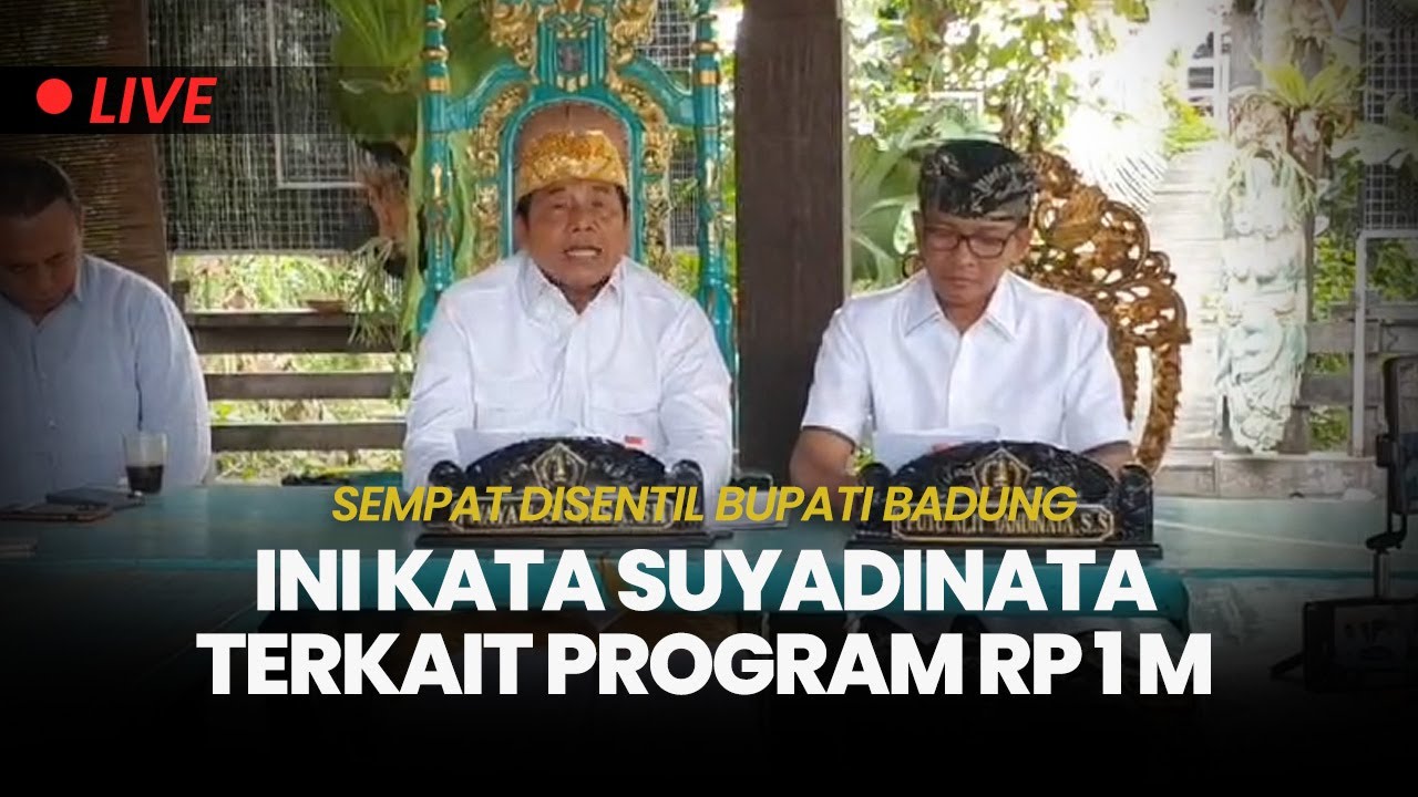 🔴Sempat Disentil Bupati Badung, Ini Kata Suyadinata Terkait Program Rp 1 Miliar Untuk Banjar Adat