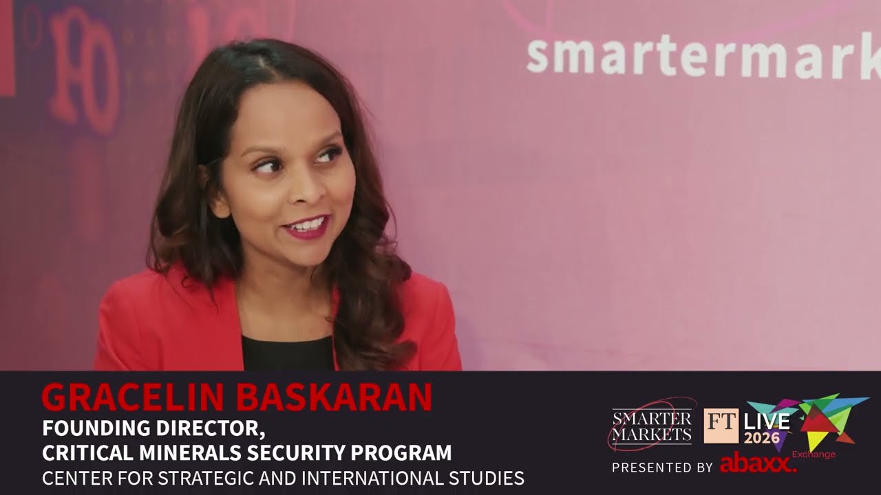 Scenes from FT Commodities Global Summit 26 | Gracelin Baskaran, Critical Minerals Security, CSIS