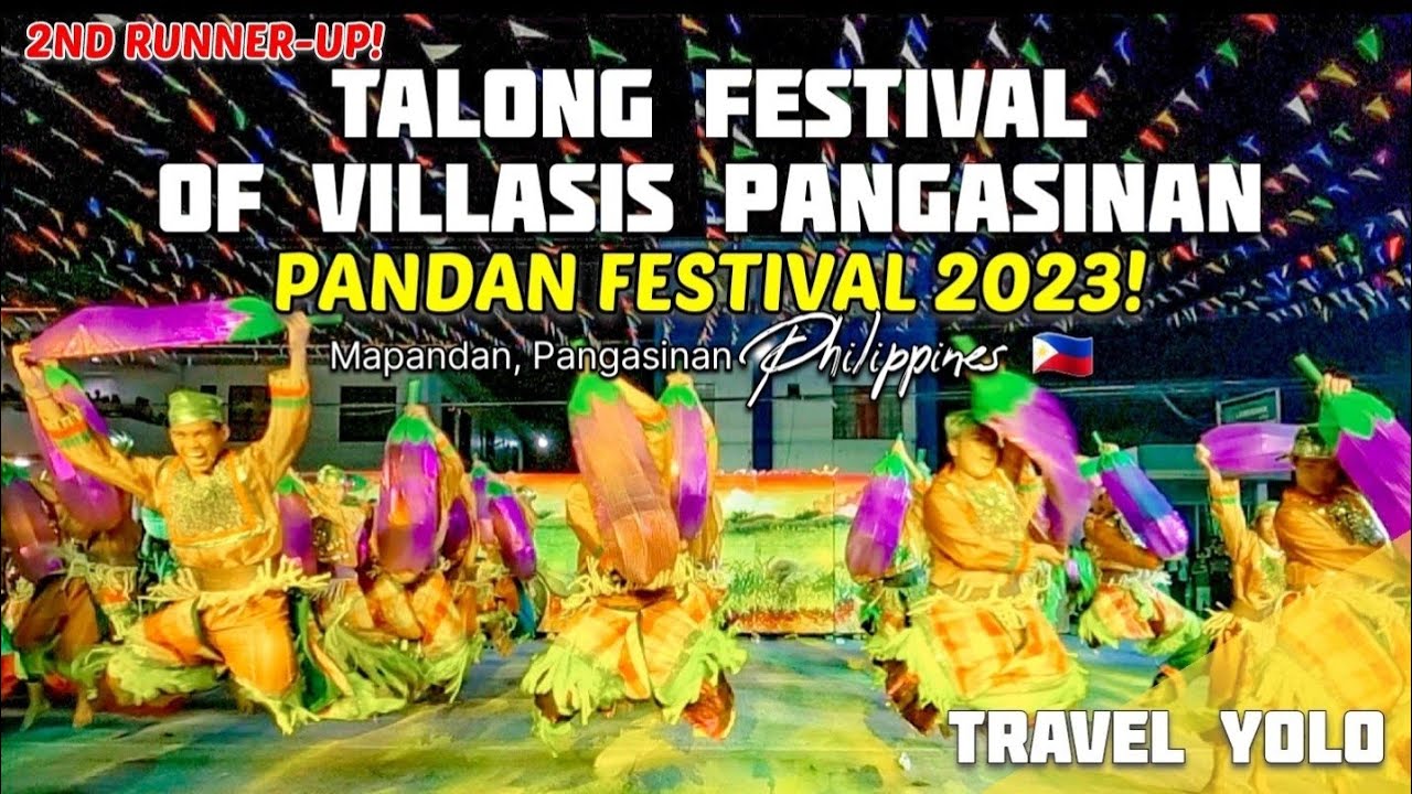 TALONG FESTIVAL | VILLASIS PANGASINAN | PANDAN FESTIVAL 2023! [2ND RUNNER-UP!!]
