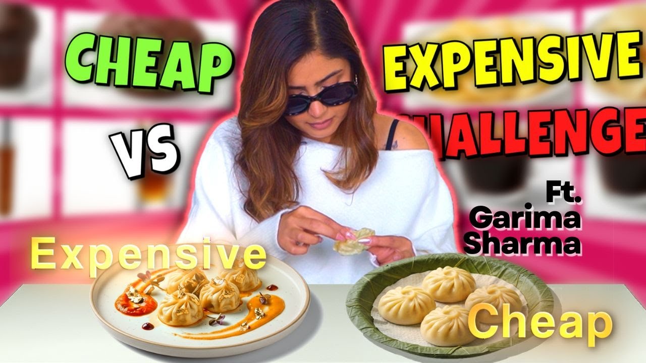 Ep. 3 | Cheap vs Expensive Challenge | Ft. Garima Sharma | 