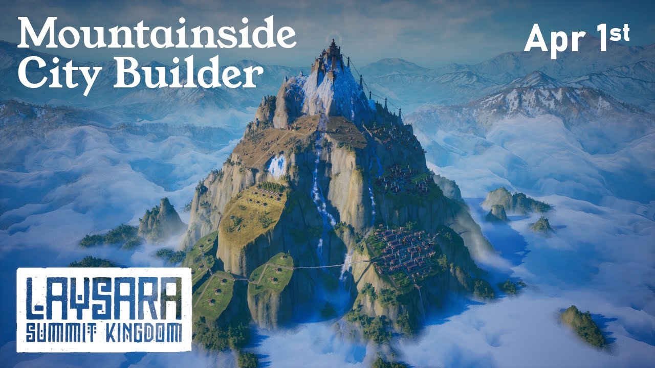 Laysara: Summit Kingdom | Firsts | April 2025