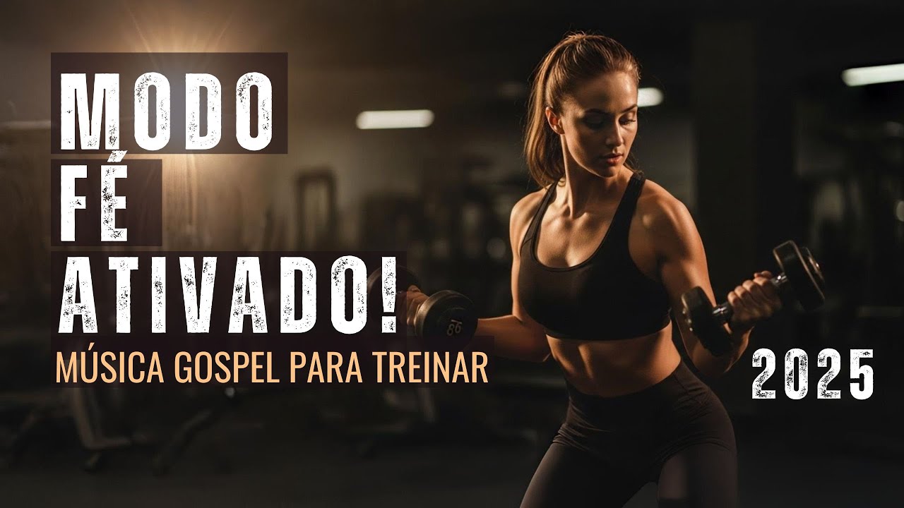 🔥FORÇA E FOCO 🔥| STRENGTH AND FOCUS WORKOUT MOTIVATION🔥GOSPEL TRAP PARA TREINAR 2025