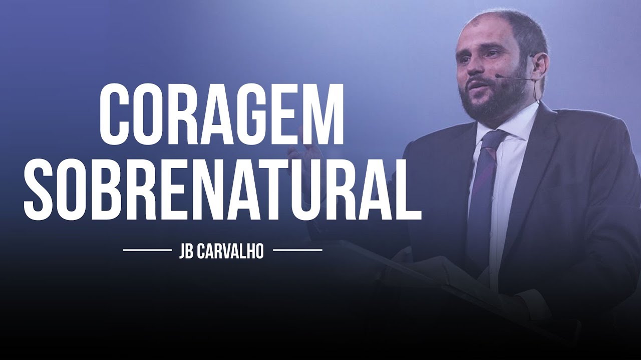 JB Carvalho - Coragem Sobrenatural