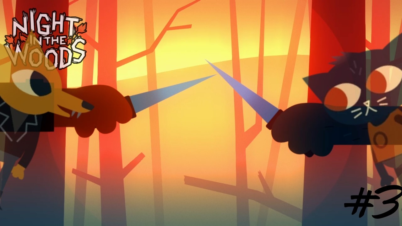 THIS GAME IS GREAT!!! |Night In The Woods| Part 3
