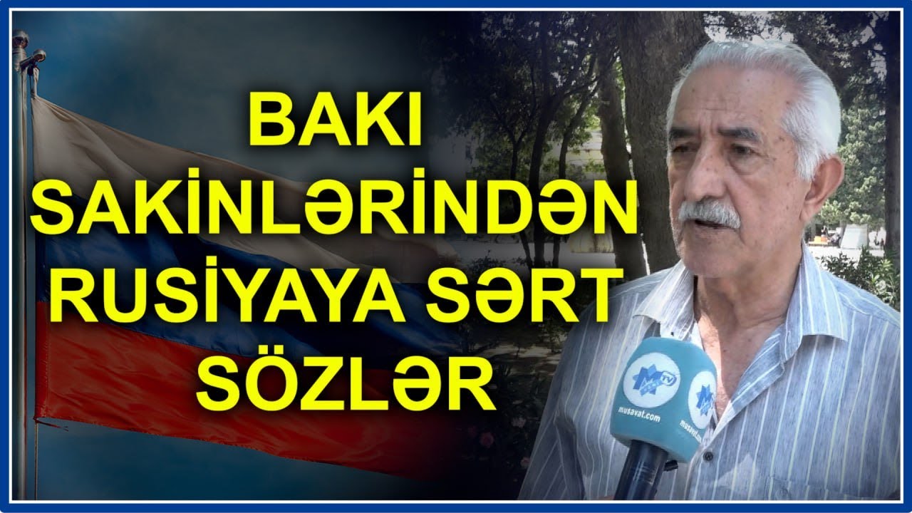 Bakı sakinlərindən Rusiya hakimiyyətinə SƏRT SÖZLƏR: “Əvvəlki Azərbaycan deyilik”