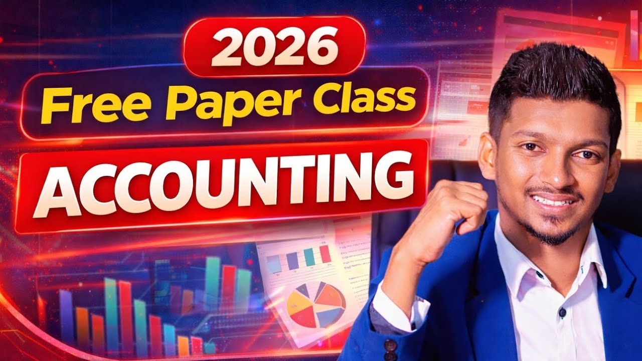 2026 A/L Accounting Free Paper Class | 9th Day Full Video | Sasindu Pattidura