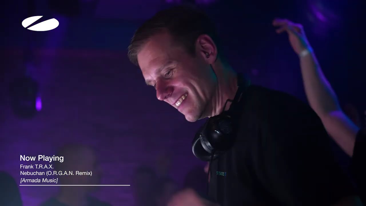 Frank TRAX - Nebuchan (O.R.G.A.N. Mix) | As Played on A State of Trance Episode 1262