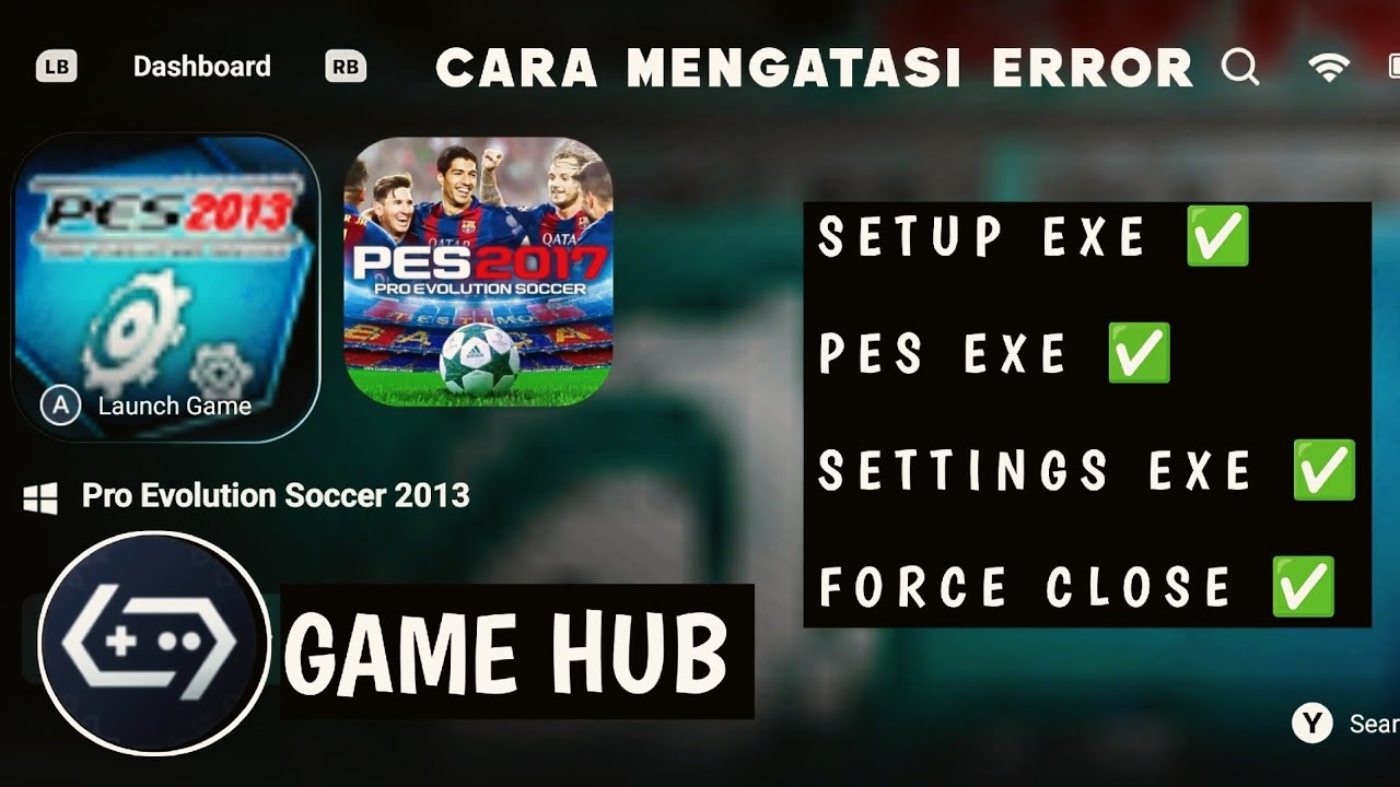 Mengatasi PES Error di Game Hub! Penyebab & Solusi Paling Ampuh (100% Work)
