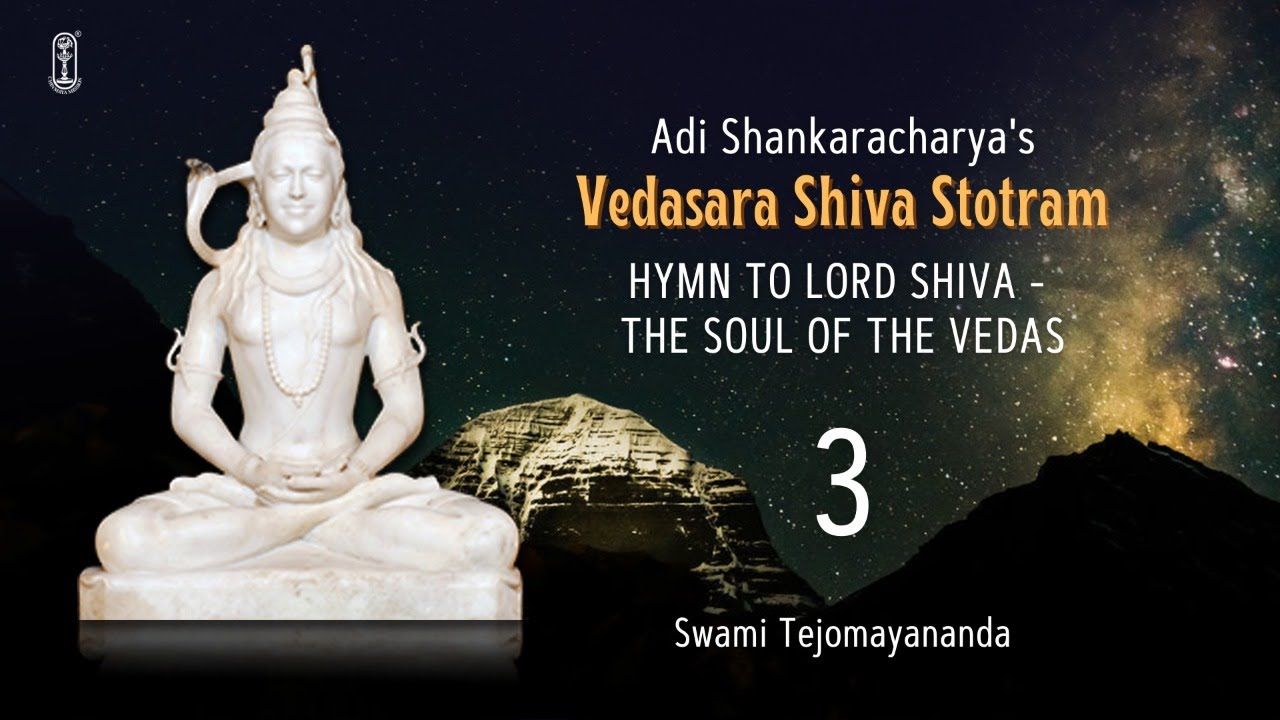 03 Vedasara Shiva Stotram | #ChinmayaMission |#Vedanta |#Shiva