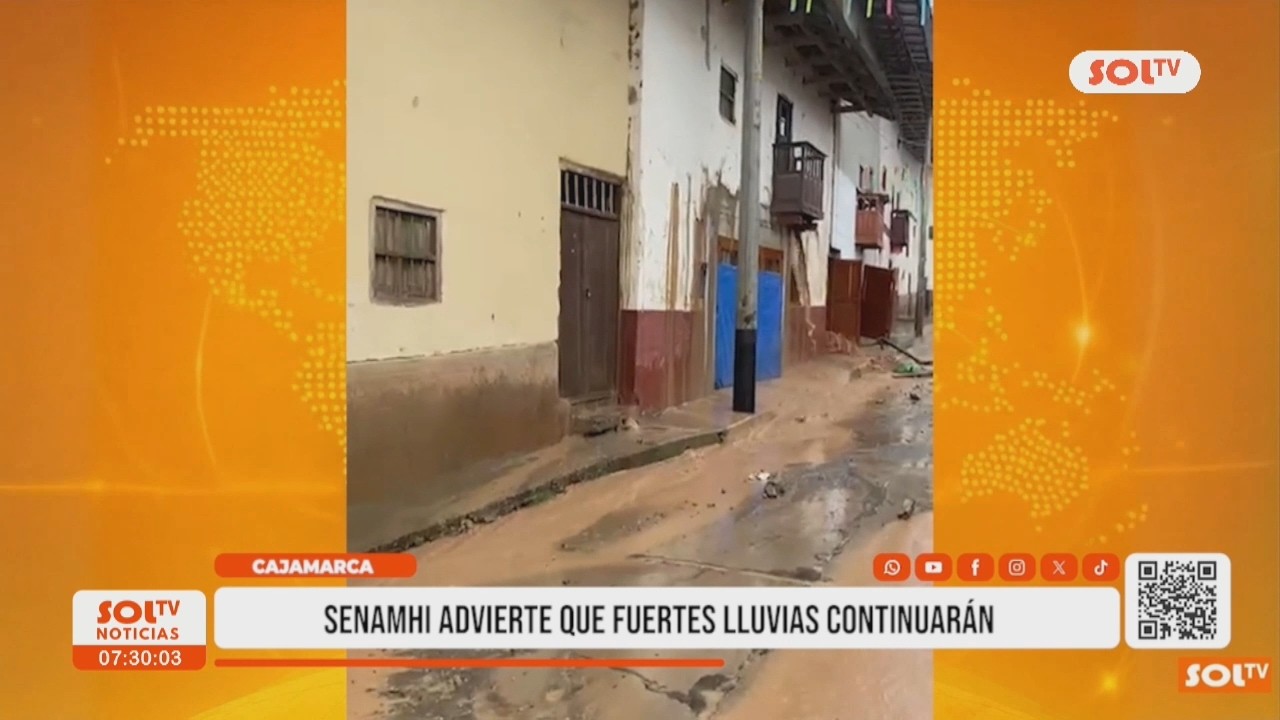 Cajamarca: Senamhi advierte que fuertes lluvias continuarán