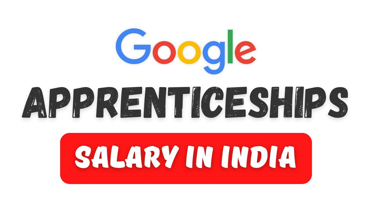 google apprenticeship salary in india || google apprenticeships || thewodm