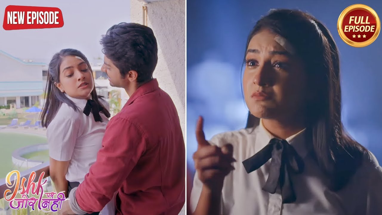 Mayank ने Ishqi का अकेले में उठाया फायदा - Ishk Par Zor Nahi | Latest Serial 2024