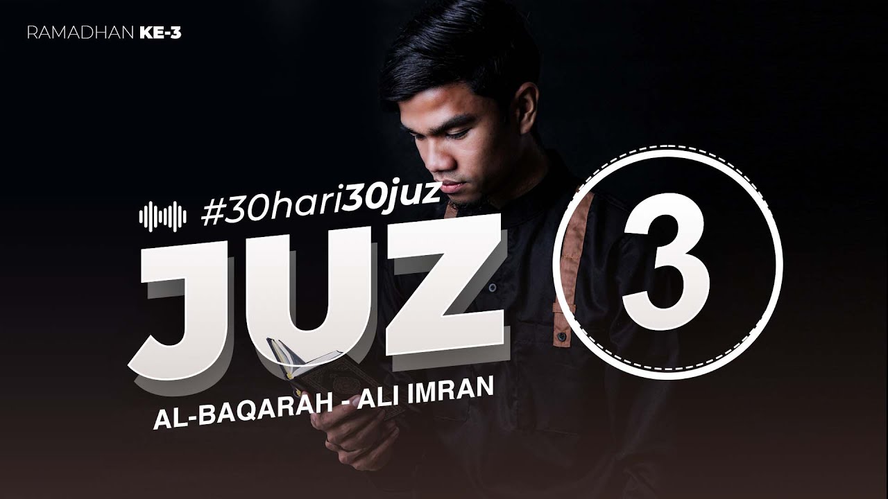 JUZ 3 - Muzammil Hasballah