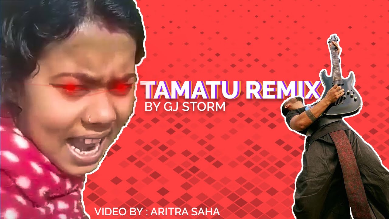 Tamatu Remix | GJ Storm | Geeta | Aritra | New viral remix song | Tomato song | 2020