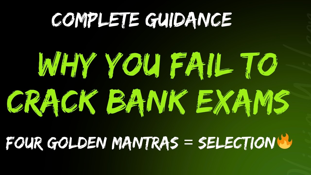 Still Not Clearing Bank Exams? Watch This Once 🔥 | 4 Golden Mantras to Crack Bank Exams 🔥#bankexam