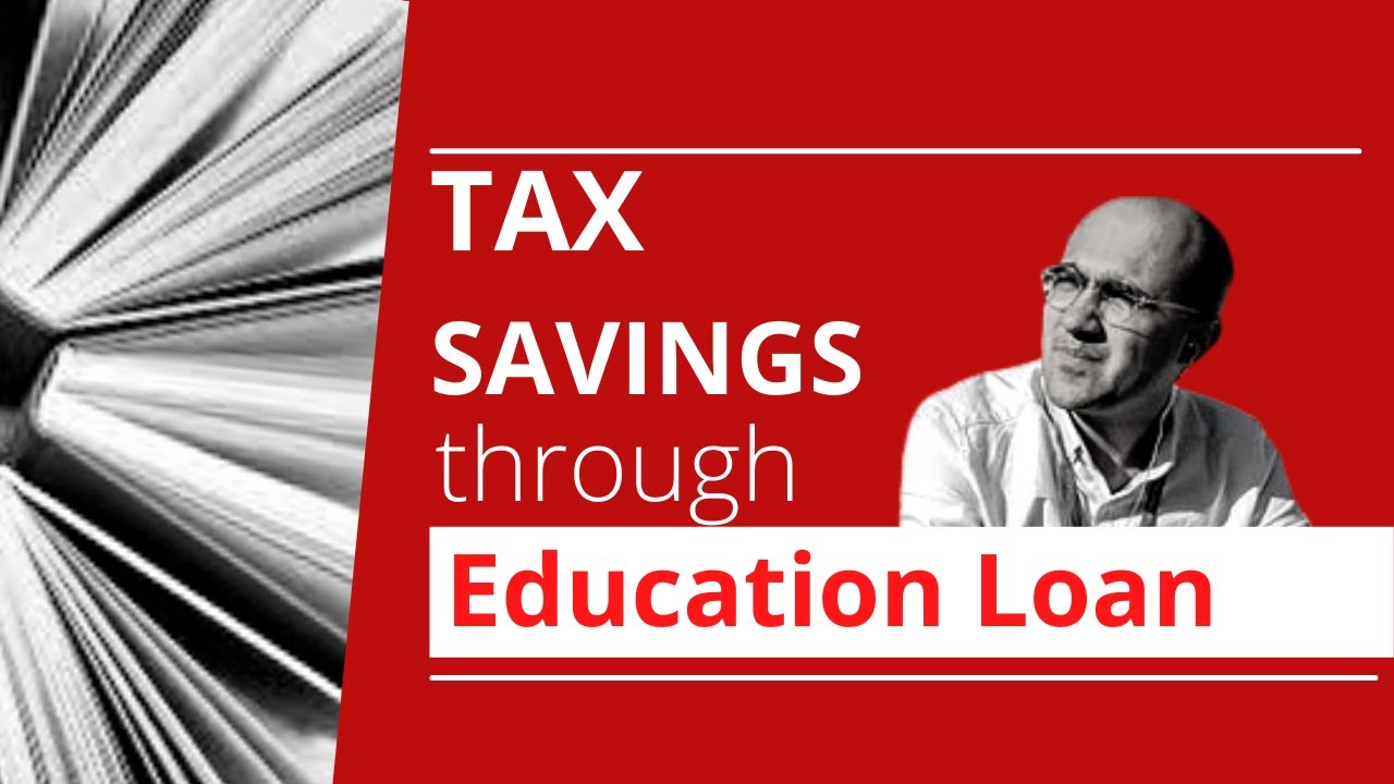 Tax saving through Education Loan | Tax Planning | Sarthak Ahuja