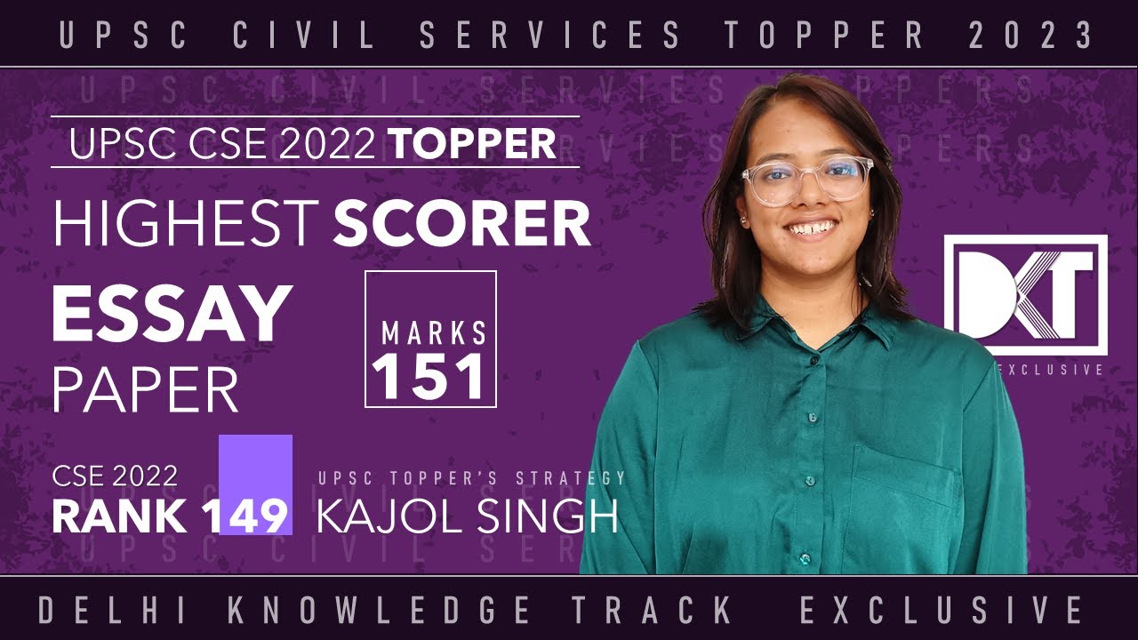 Highest Scorer | Essay Marks 151 | Rank 149 CSE 2022 | Kajol Singh's Strategy For Essay Paper